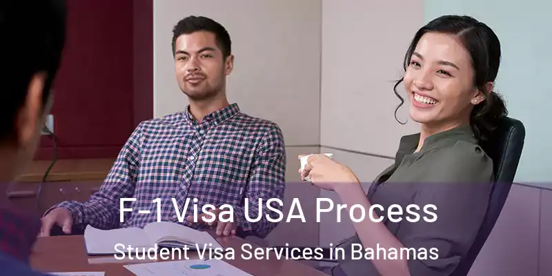  F-1 Visa USA Process Student Visa Services in Bahamas