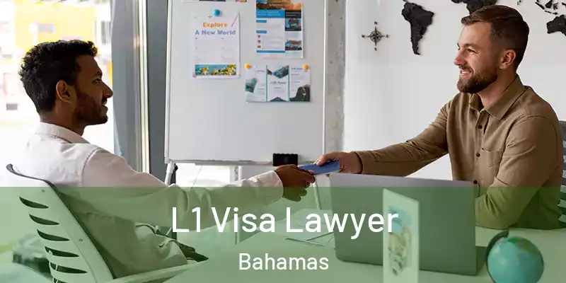  L1 Visa Lawyer Bahamas