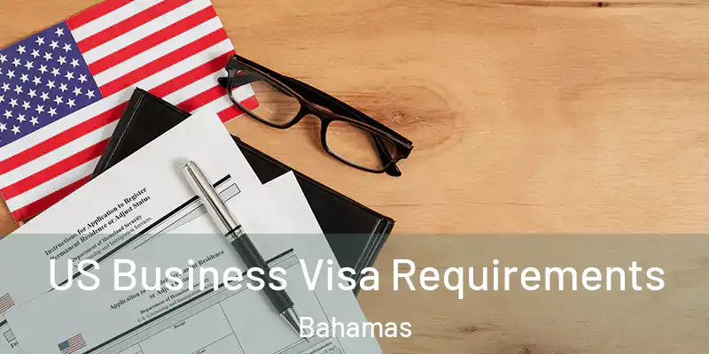  US Business Visa Requirements Bahamas