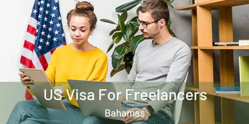  US Visa For Freelancers Bahamas
