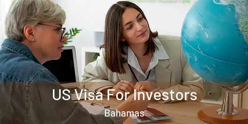  US Visa For Investors Bahamas