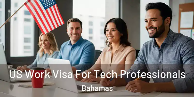  US Work Visa For Tech Professionals Bahamas